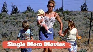 Top 20 Powerful Movies about Single Mom To Watch [upl. by Atinra656]