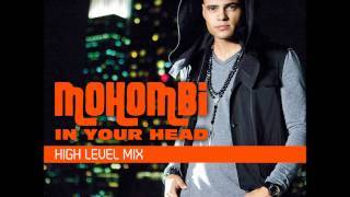 Mohombi  In Your Head High Level Mix [upl. by Nilrev]