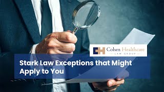 Stark Law Exceptions that Might Apply to You [upl. by Jaquelyn]