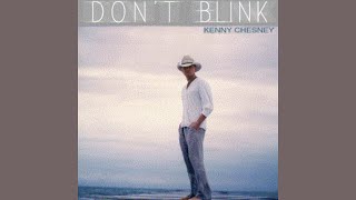 Kenny Chesney  Don’t Blink Instrumental with Backing Vocals [upl. by Burger]