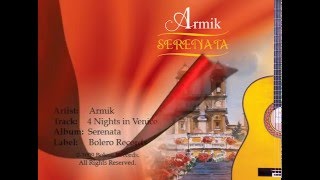 Armik  4 Nights in Venice  OFFICIAL  Nouveau Flamenco Spanish Guitar [upl. by Sephira]