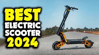 Best Electric Scooters 2024 Who Is The NEW 1 [upl. by Nenerb]