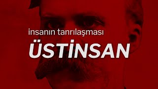 Nietzsche ve Üstinsan [upl. by Barbarese]