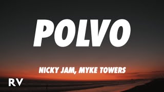 Nicky Jam x Myke Towers  Polvo LetraLyrics [upl. by Curtice]