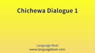 Learn Chichewa  Dialogue 1  Chichewa Phrases for Beginners [upl. by Ydrah]