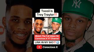 Toosii Admits He is Trey Traylor amp Quando Rondo ConsciousX777 [upl. by Laurin]