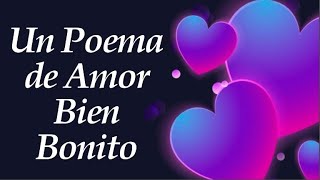 Un poema de AMOR bien bonito ðŸ’— ðŸ¥°ðŸ’• poemas de amor ozletras âœ… amor poemas viral fyp ðŸ¥° [upl. by Tnirb]