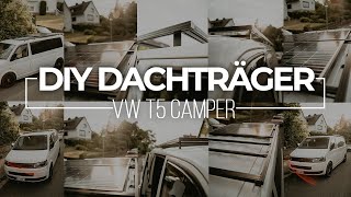 Dachträger selber bauen für den VW T5  DIY Roof Rack  Camper Umbau [upl. by Mara]