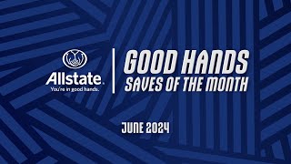 AllstateCanada Saves of the Month  June 2024 🧤 [upl. by Ahsenet586]