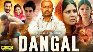 Dangal Full Movie  Aamir Khan  Zaira Wasim  Sanya Malhotra  Aparshakti Khurana  Facts amp Review [upl. by Binni]