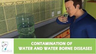 CONTAMINATION OF WATER AND WATER BORNE DISEASES [upl. by Alburg390]