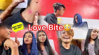 Love Bite  prank on sana😂❤️💪  Kuch zada hi emotional ho gai🥺🫶 [upl. by Peggir]