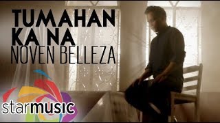 Tumahan Ka Na  Noven Belleza Music Video [upl. by Lirbaj494]