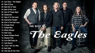 The Eagles Greatest Hits Full Album  Best Of The Eagles [upl. by Reginald]