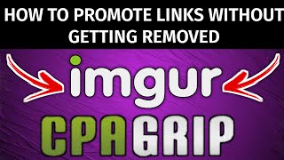 How To Promote Cpa Offers On Imgur 2022 Cpa Marketing [upl. by Ianthe822]