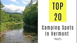 Amazing Camping Spots In Vermont TOP 20 [upl. by Acirehs]