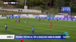 10 OTTOBRE 2024  SERIE C  PICERNO E POTENZA AL TOP LA BASILICATA SOGNA IN GRANDE [upl. by Laro]