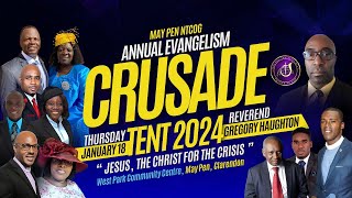 May Pen NTCOG Annual Evangelism Crusade Tent 2024 with Reverend Gregory Haughton  Jan 18 2024 [upl. by Gratianna961]