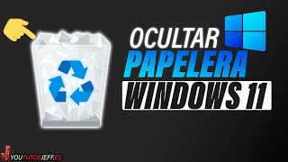 Ocultar Papelera de Reciclaje Windows 11 🔵 [upl. by Yatzeck762]