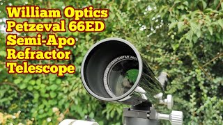 Amazing William Optics Zenithstar Petzeval 66ED SemiApo Refractor Telescope Unboxing  Review Use [upl. by Dira]