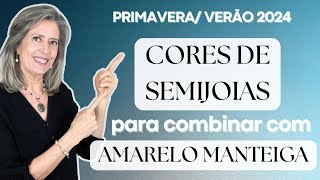 Cores de semijoias para combinar com o Amarelo Manteiga Tendência primaveraverão 2025 [upl. by Lenhart]