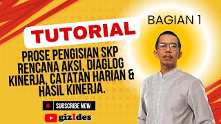 Tutorial Pengisian SKP untuk menu Rencana Aksi Diaglog Kinerja Catatan Harian amp Hasil Kinerja [upl. by Beverle]