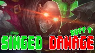 Singed Buffs made him strong again [upl. by Sclater]