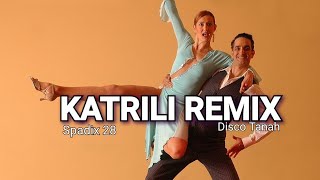 KATRILI REMIX  SPADIX 28 DISCO TANAH [upl. by Neau]