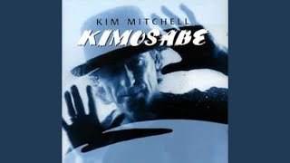 Kim Mitchell  Kimosabe  Skinny Buddah [upl. by Deanne]