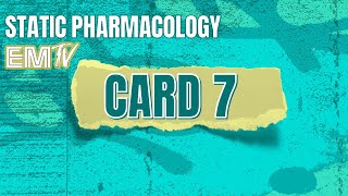 Static PHARMAcology CARD 7 [upl. by Notsuoh]