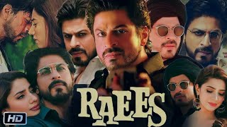 Raees Full Movie  Shah Rukh Khan  Nawazuddin Siddiqui  Mahira Khan  Gauri Khan  Story Explain [upl. by Dominica]