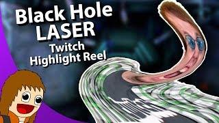 Toms Stream Highlights Black Hole Laser Jun 10 2018  June 16 2018 [upl. by Ham]