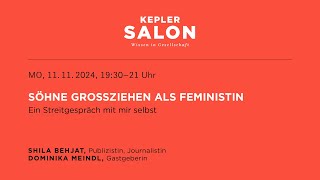 Kepler Salon SÖHNE GROSSZIEHEN ALS FEMINISTIN [upl. by Jasik]