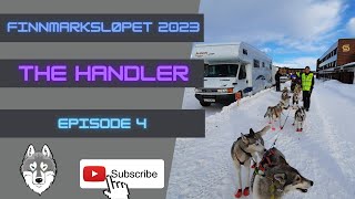 Finnmarksløpet 2023 The Handler  Episode 4 [upl. by Illehs]