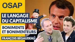 LE LANGAGE DU CAPITALISME  BONIMENTS ET BONIMENTEURS  FRANÇOIS BÉGAUDEAU JULIEN THÉRY [upl. by Nuaj269]