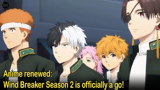 Anime renewed Wind Breaker Season 2 is officially a go [upl. by Oel]