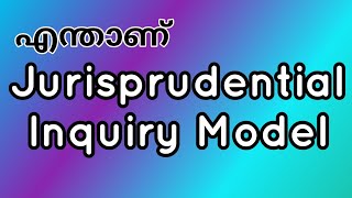 Jurisprudential inquiry model explanation in malayalam [upl. by Rhea]