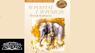 12 W pustyni i w puszczy Rozdział 12  Audiobook PL [upl. by Irisa]