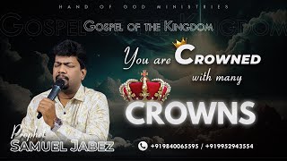 Gospel of the Kingdom  YOU ARE CROWNED WITH MANY CROWNS  Prophet Samuel Jabez [upl. by Mccourt994]