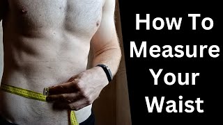 How To Measure Your Waist For Body Fat [upl. by Becky258]