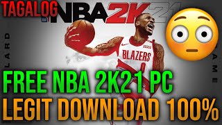 NOT WORKING ANYMORE FREE NBA 2K21 on PCLaptop Legit Original Copy 100  TAGALOG TUTORIAL [upl. by Damek]