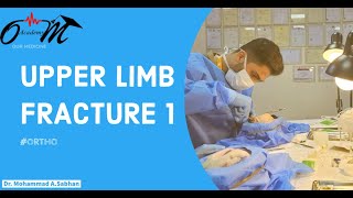 Upper limb fractures  Lec1 P1 [upl. by Potts]