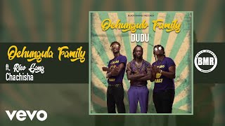 Ochungulo Family  Chachisha ft Rico Gang [upl. by Sellma690]