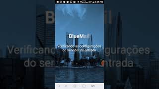 Como configurar o BlueMail no Telefone [upl. by Nnaycart]