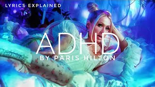 Paris Hilton ADHD  Lyrics Meaning and Explanation [upl. by Airtemad723]