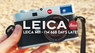 IM 668 DAYS LATE  LEICA M11 HANDS ON REVIEW [upl. by Muns]