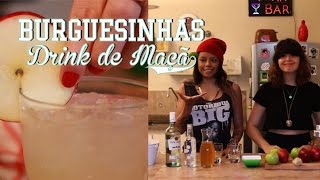 DRINK DE MAÇÃ para BURGUESINHAS ft BRUNA OLIVEIRA  Receita 66 TORRADA TORRADA [upl. by Naillik]