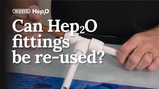 Can Hep20 fittings be reused [upl. by Regen]