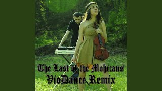 The Last of The Mohicans Violin Remix [upl. by Neale]