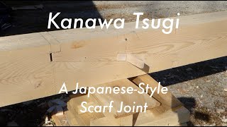 A JapaneseStyle Scarf Joint  Kanawa Tsugi [upl. by Adiahs]